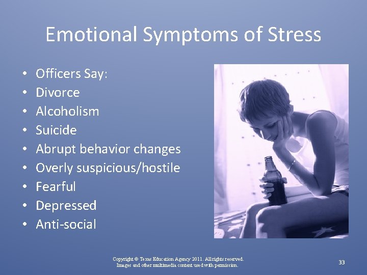 Emotional Symptoms of Stress • • • Officers Say: Divorce Alcoholism Suicide Abrupt behavior