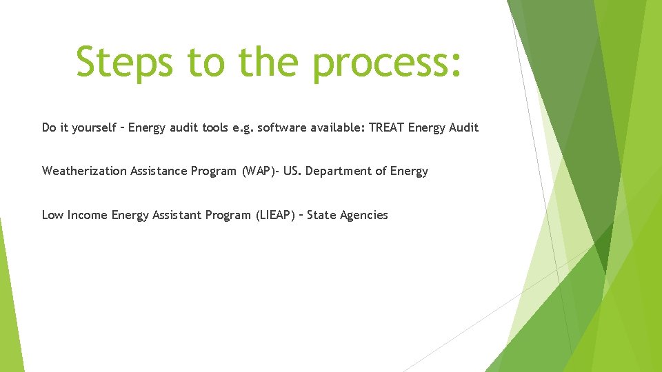 Steps to the process: Do it yourself – Energy audit tools e. g. software