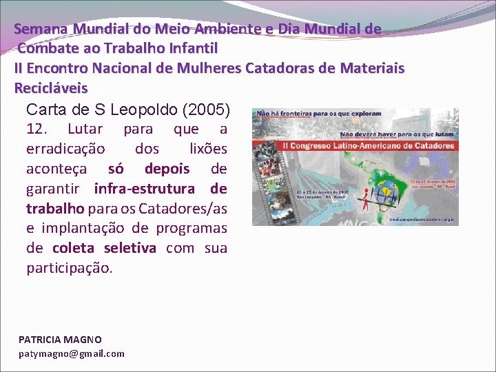 Semana Mundial do Meio Ambiente e Dia Mundial de Combate ao Trabalho Infantil II