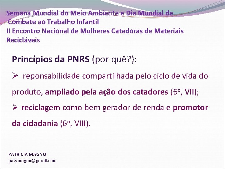 Semana Mundial do Meio Ambiente e Dia Mundial de Combate ao Trabalho Infantil II