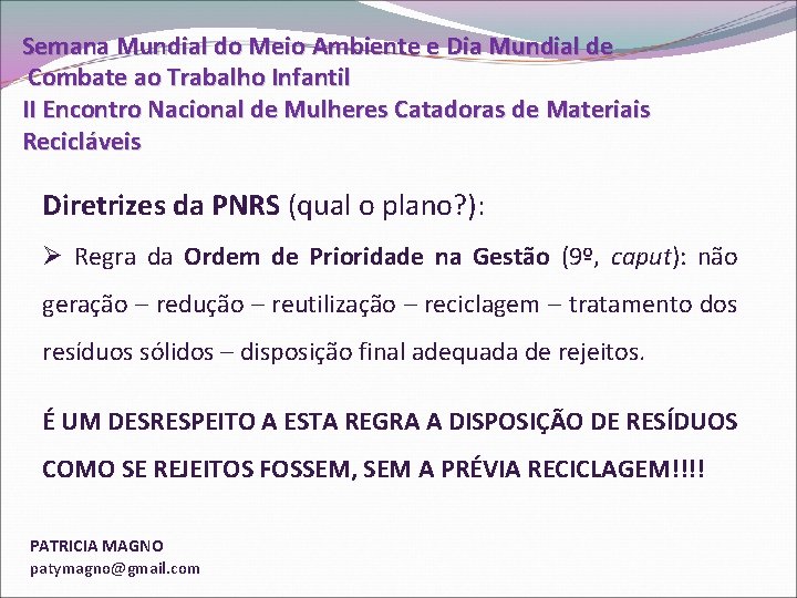 Semana Mundial do Meio Ambiente e Dia Mundial de Combate ao Trabalho Infantil II