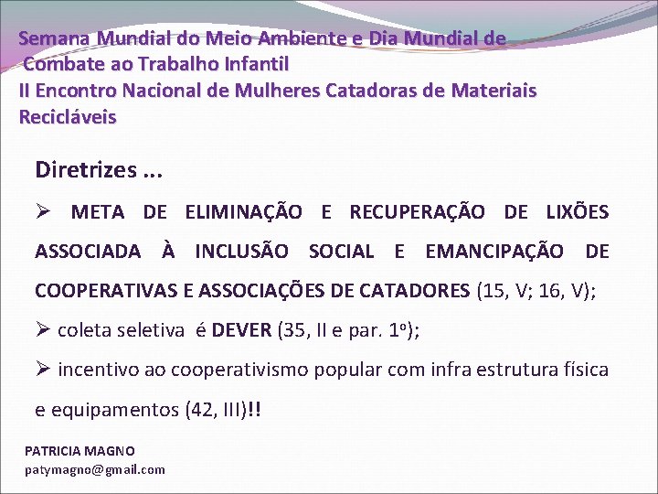 Semana Mundial do Meio Ambiente e Dia Mundial de Combate ao Trabalho Infantil II