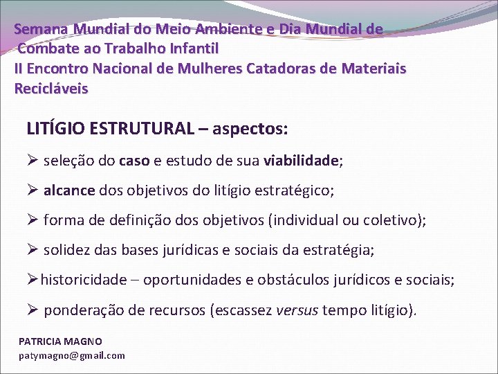 Semana Mundial do Meio Ambiente e Dia Mundial de Combate ao Trabalho Infantil II