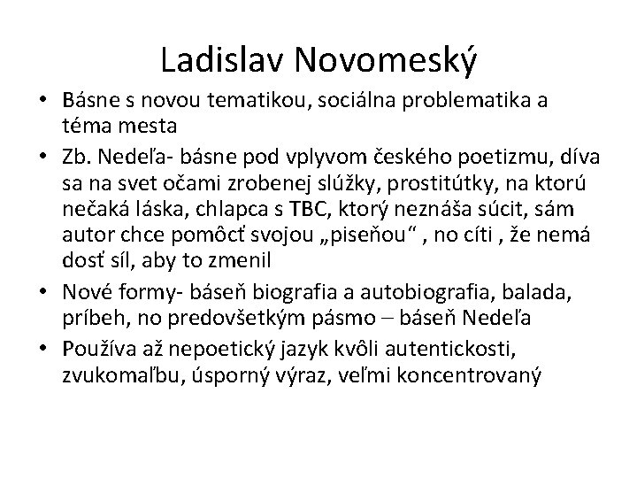 Ladislav Novomeský • Básne s novou tematikou, sociálna problematika a téma mesta • Zb.