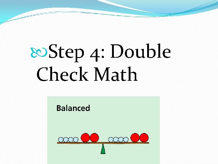  Step 4: Double Check Math 