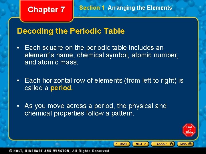 Chapter 7 Section 1 Arranging the Elements Decoding the Periodic Table • Each square