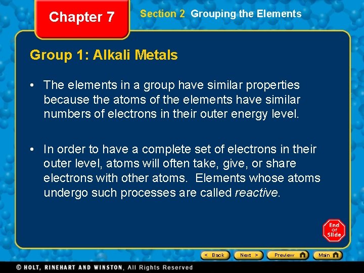 Chapter 7 Section 2 Grouping the Elements Group 1: Alkali Metals • The elements