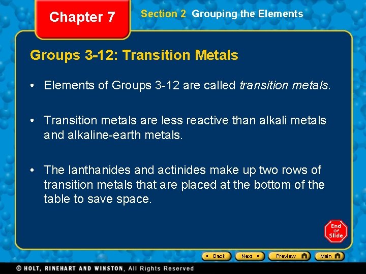 Chapter 7 Section 2 Grouping the Elements Groups 3 -12: Transition Metals • Elements