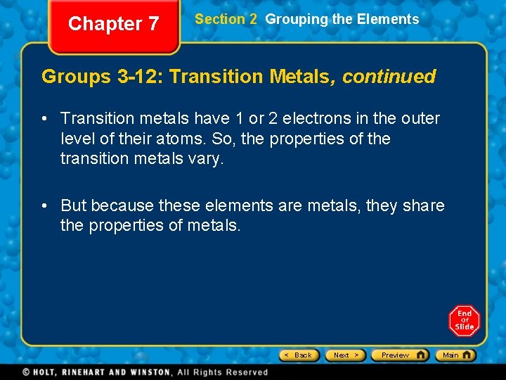 Chapter 7 Section 2 Grouping the Elements Groups 3 -12: Transition Metals, continued •