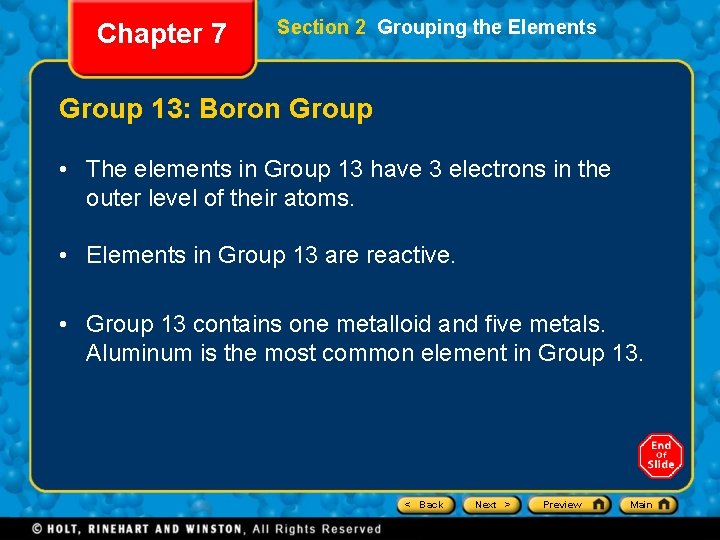 Chapter 7 Section 2 Grouping the Elements Group 13: Boron Group • The elements