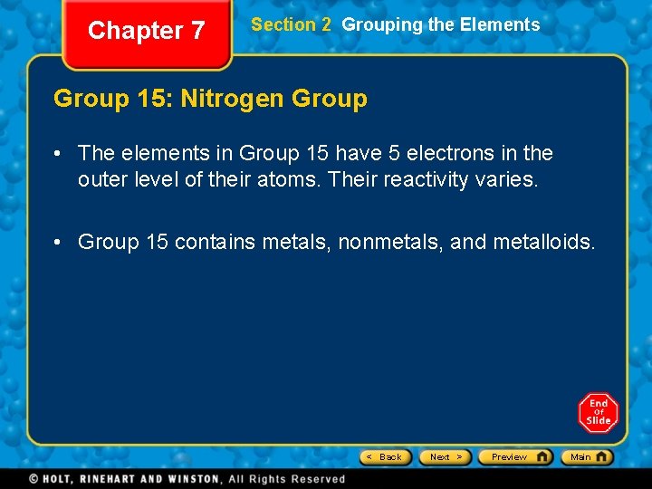 Chapter 7 Section 2 Grouping the Elements Group 15: Nitrogen Group • The elements