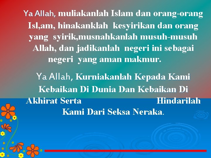 Ya Allah, muliakanlah Islam dan orang-orang Isl, am, hinakanklah kesyirikan dan orang yang syirik,