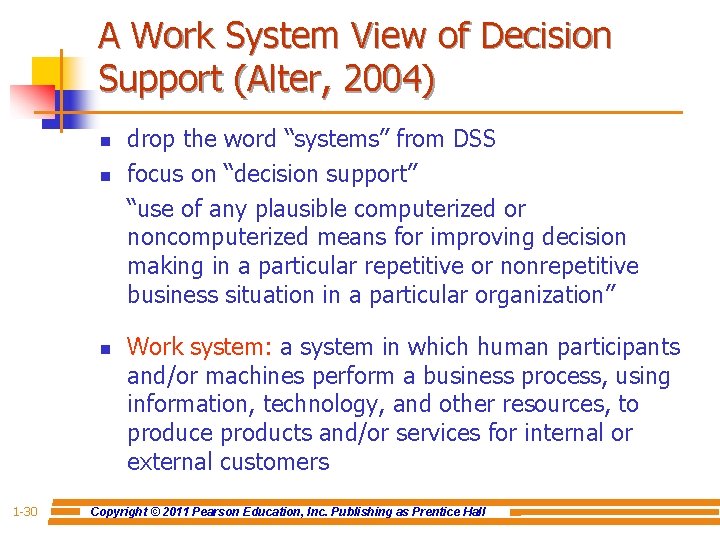 A Work System View of Decision Support (Alter, 2004) n n n 1 -30