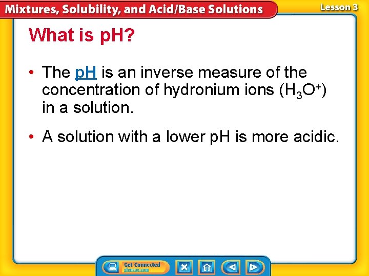 What is p. H? • The p. H is an inverse measure of the