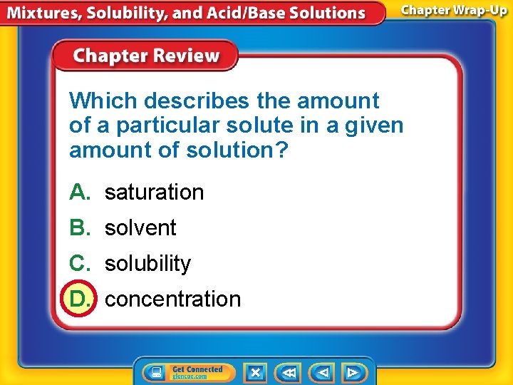 Which describes the amount of a particular solute in a given amount of solution?