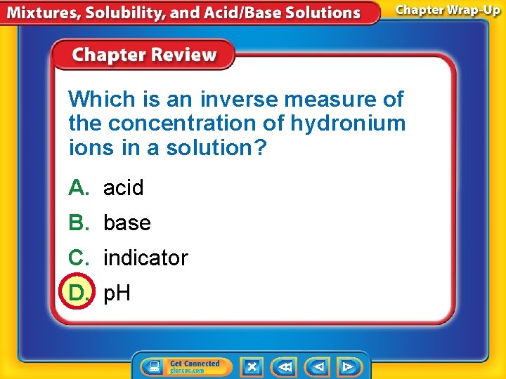 Which is an inverse measure of the concentration of hydronium ions in a solution?