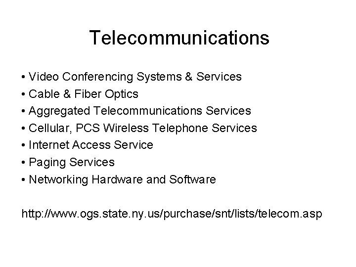 Telecommunications • Video Conferencing Systems & Services • Cable & Fiber Optics • Aggregated
