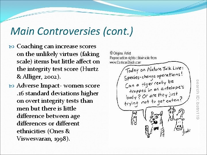 Main Controversies (cont. ) Coaching can increase scores on the unlikely virtues (faking scale)