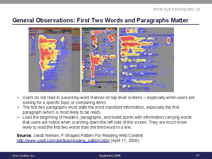 What eye tracking tells us General Observations: First Two Words and Paragraphs Matter •