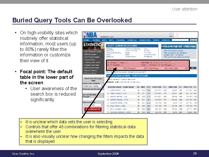 User attention Buried Query Tools Can Be Overlooked • On high-visibility sites which routinely