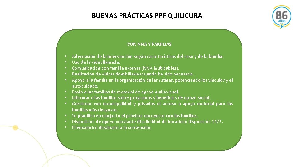 BUENAS PRÁCTICAS PPF QUILICURA CON NNA Y FAMILIAS • • • Adecuación de la