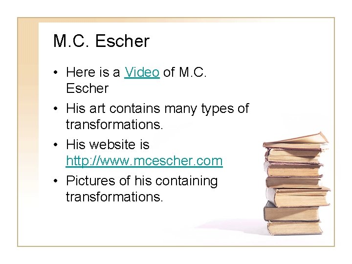 M. C. Escher • Here is a Video of M. C. Escher • His