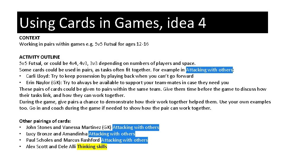 Using Cards in Games, idea 4 CONTEXT Working in pairs within games e. g.