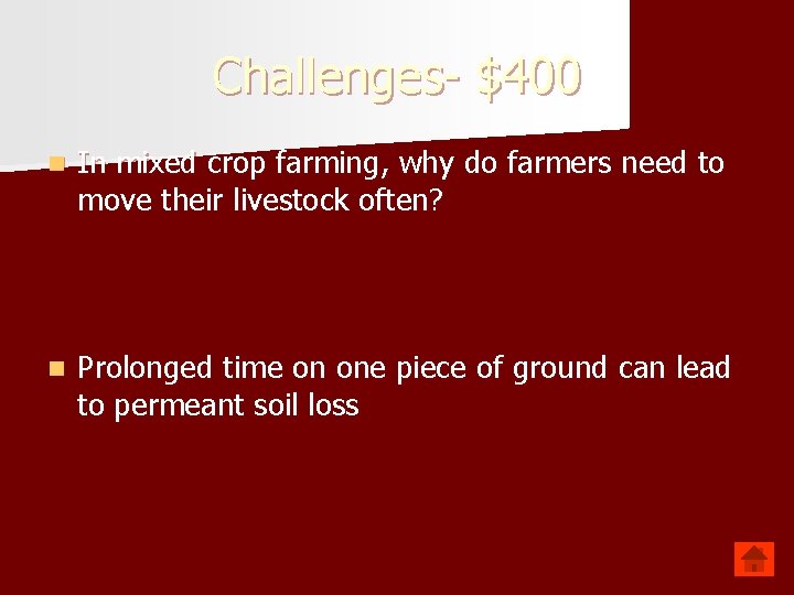 Challenges- $400 n In mixed crop farming, why do farmers need to move their