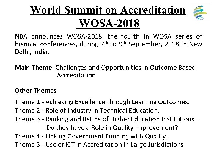 World Summit on Accreditation WOSA-2018 NBA announces WOSA-2018, the fourth in WOSA series of