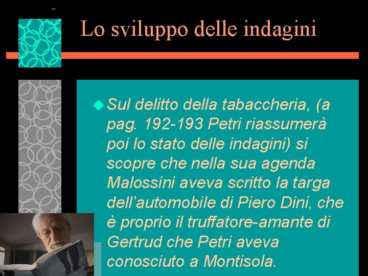 Lo sviluppo delle indagini u Sul delitto della tabaccheria, (a pag. 192 -193 Petri