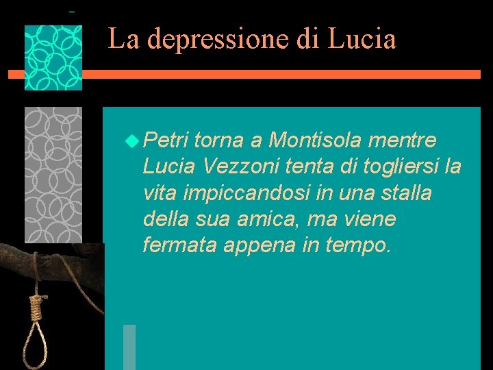 La depressione di Lucia u Petri torna a Montisola mentre Lucia Vezzoni tenta di
