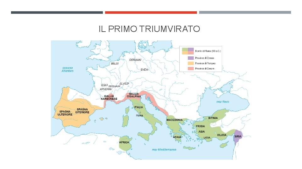 IL PRIMO TRIUMVIRATO 