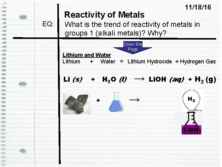 Reactivity of Metals EQ: 11/18/16 What is the trend of reactivity of metals in Reactivity of Metals EQ: 11/18/16 What is the trend of reactivity of metals in