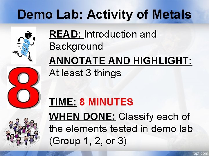 Demo Lab: Activity of Metals READ: Introduction and Background ANNOTATE AND HIGHLIGHT: At least Demo Lab: Activity of Metals READ: Introduction and Background ANNOTATE AND HIGHLIGHT: At least