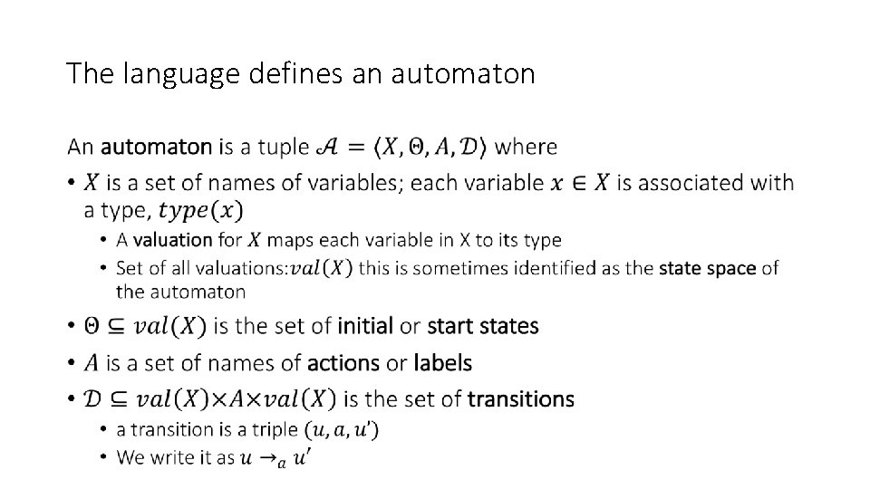 The language defines an automaton • 