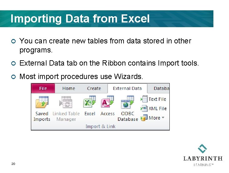 Importing Data from Excel ¢ You can create new tables from data stored in