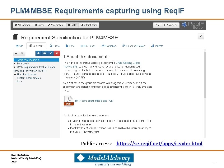 PLM 4 MBSE Requirements capturing using Req. IF Public access: https: //se. reqif. net/apps/reader.