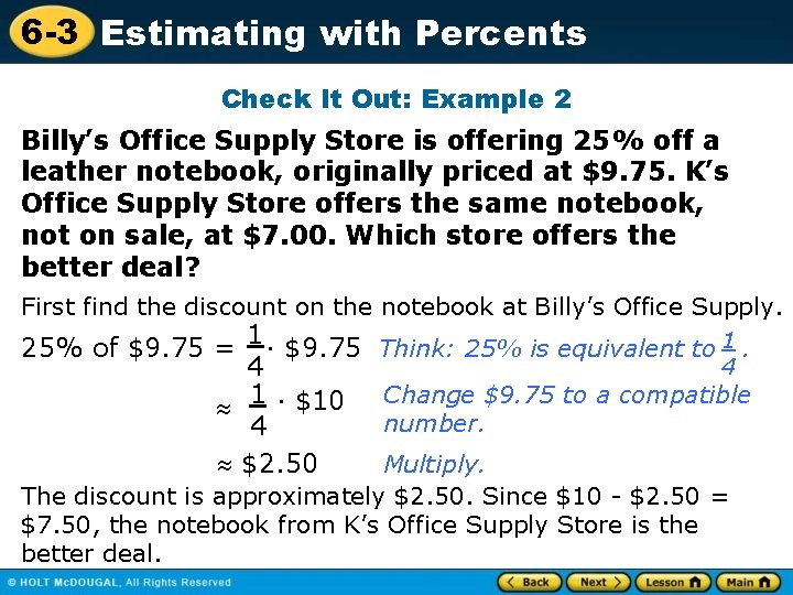 6 -3 Estimating with Percents Check It Out: Example 2 Billy’s Office Supply Store