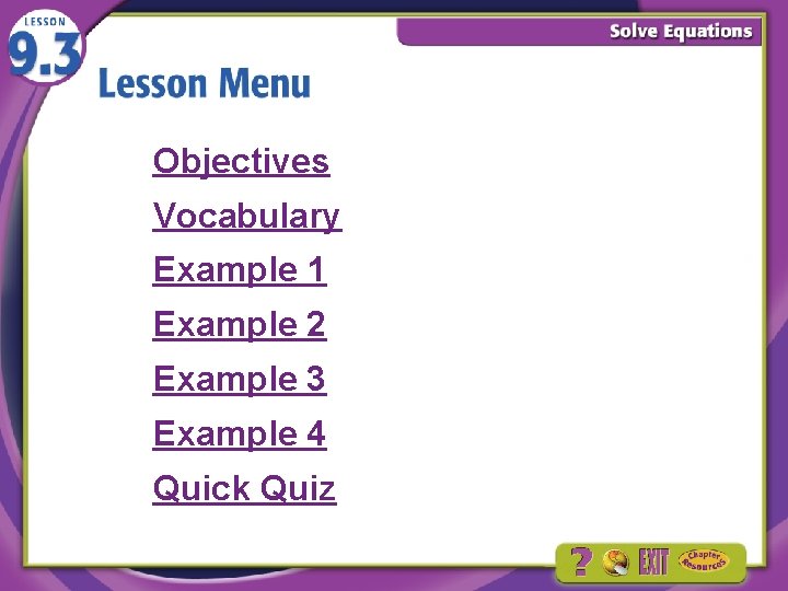 Objectives Vocabulary Example 1 Example 2 Example 3 Example 4 Quick Quiz 