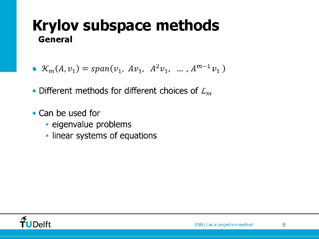 Krylov subspace methods General • 8 