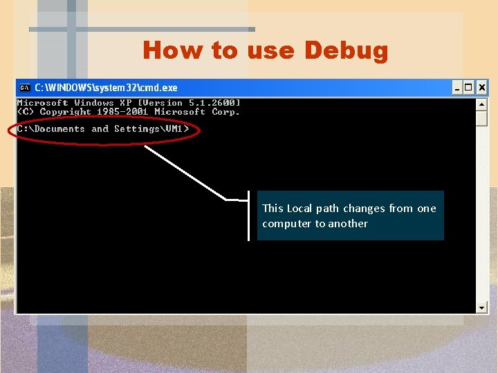 How to use Debug This Local path changes from one computer to another How to use Debug This Local path changes from one computer to another