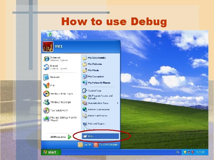 How to use Debug How to use Debug