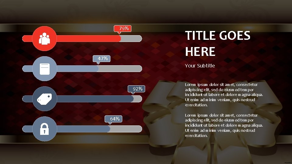 79% TITLE GOES HERE 47% Your Subtitle 92% 64% Lorem ipsum dolor sit amet,