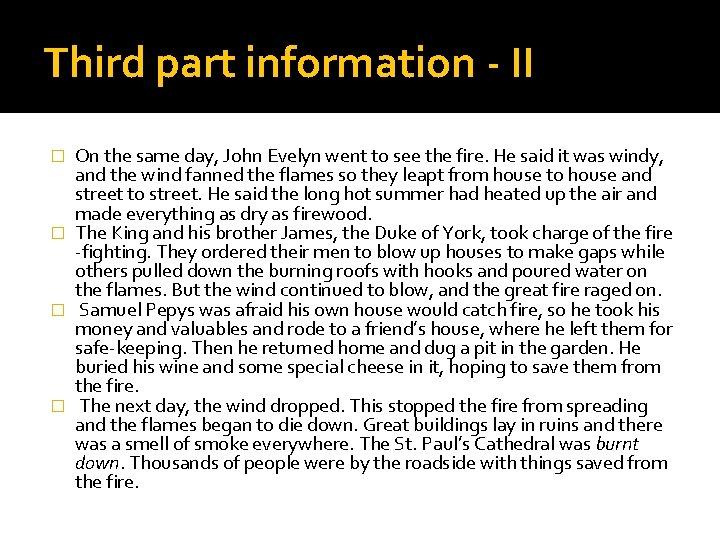 Third part information - II On the same day, John Evelyn went to see