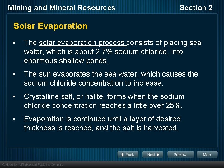 Mining and Mineral Resources Section 2 Solar Evaporation • The solar evaporation process consists