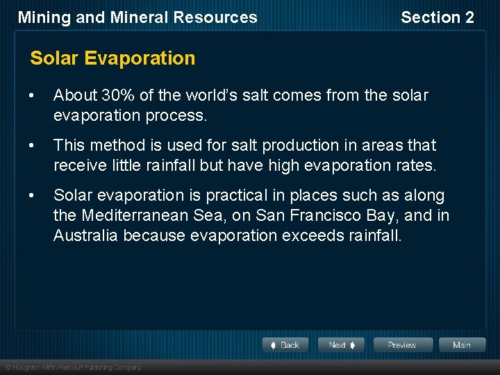 Mining and Mineral Resources Section 2 Solar Evaporation • About 30% of the world’s