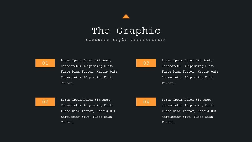 The Graphic Business 01 02 Style Lorem Ipsum Dolor Sit Amet, Consectetur Adipiscing Elit.