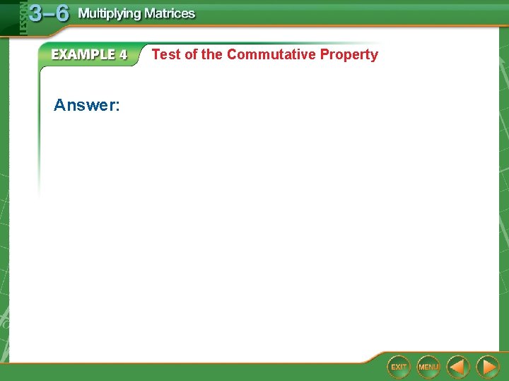 Test of the Commutative Property Answer: 