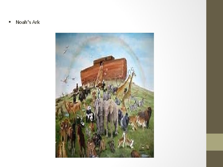 § Noah's Ark 