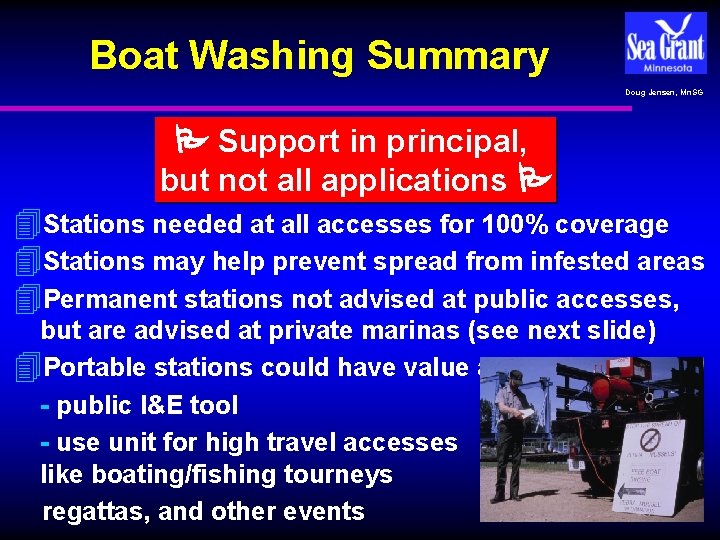 Boat Washing Summary Doug Jensen, Mn. SG Support in principal, but not all applications